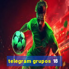 telegram grupos 18